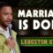 Marriage is Dope | Langston Kerman | Stand Up Comedy