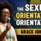 The Sexual Orientation, Orientation | Grace Johnson | Stand Up Comedy
