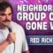 The Wildest Neighborhood Group Chat | Red Richardson | Stand Up Comedy