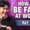 How to be Fake at Work | Ray Lau | Stand Up Comedy