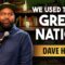 We Used to be a Great Nation | Dave Helem | Stand Up Comedy