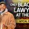 Only Black Lawyer at the Firm | Mycal Dédé | Stand Up Comedy