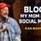 Block My Mom From Social Media! | Ran Barnaclo | Stand Up Comedy