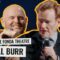 Bill Burr Live From The Fonda Theater In Hollywood (FULL EPISODE) | Conan O’Brien Needs A Friend