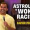 Astrology is Woke Racism | Zavior Phillips | Stand Up Comedy