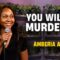 You Will Be Murdered | Amberia Allen | Stand Up Comedy