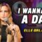 I Wanna Be a Dad | Elle Orlando | Stand Up Comedy