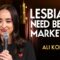 Lesbians Need Better Marketing | Ali Kolbert | Stand Up Comedy