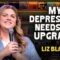 My Depression Needs an Upgrade | Liz Blanc | Stand Up Comedy