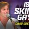 Is Skiing Gay? | Chad Goes Deep | Stand Up Comedy